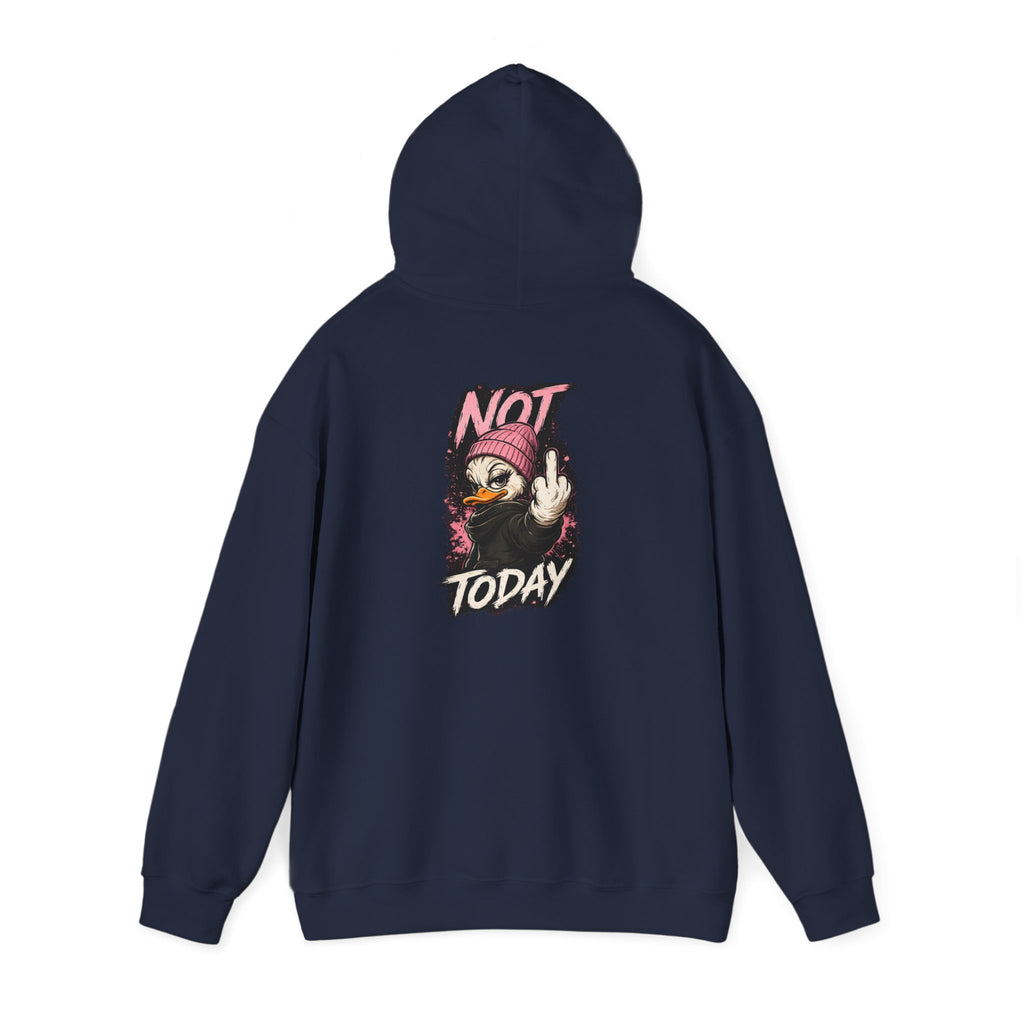 Women’s Not Today Duck Hoodie