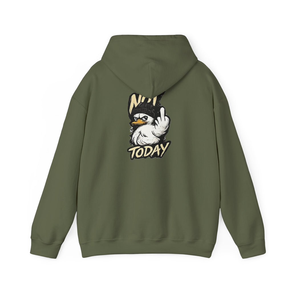 Not Today Duck Hoodie
