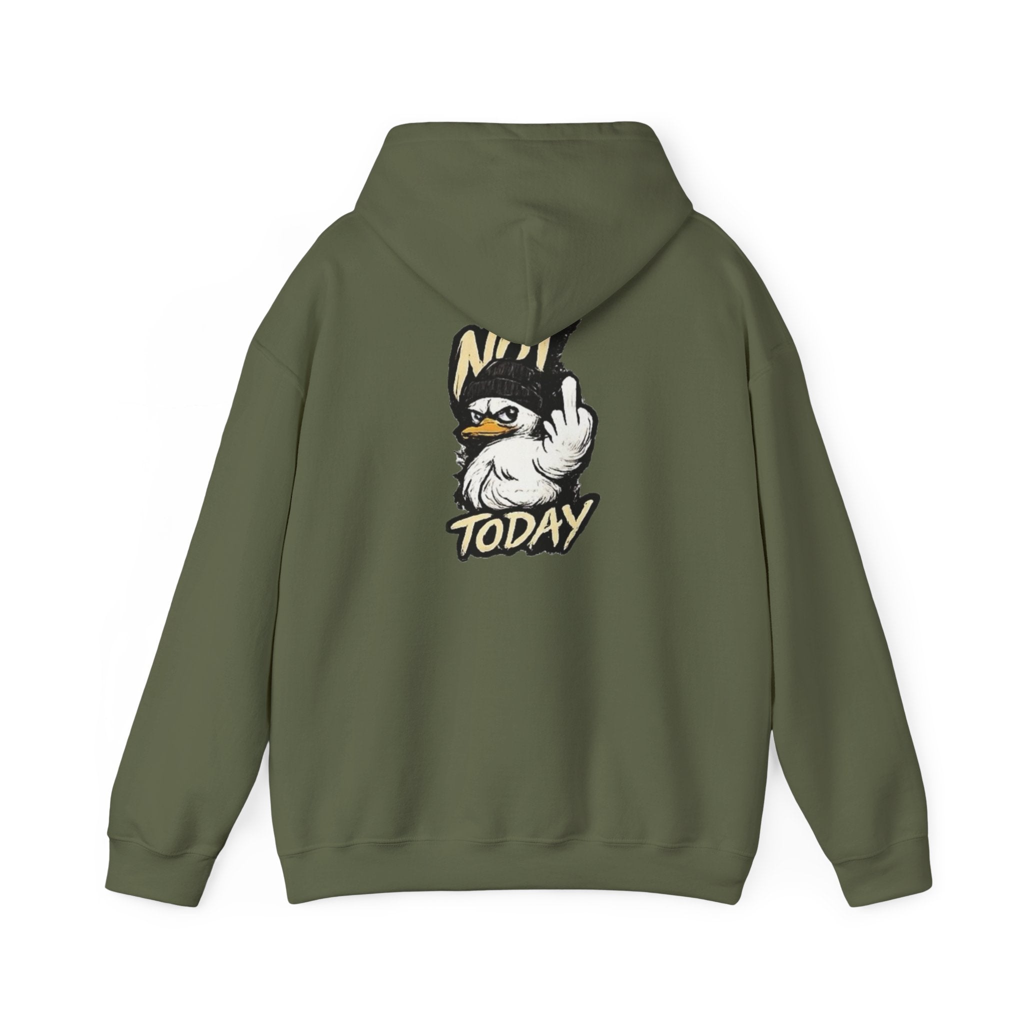 Not Today Duck Hoodie
