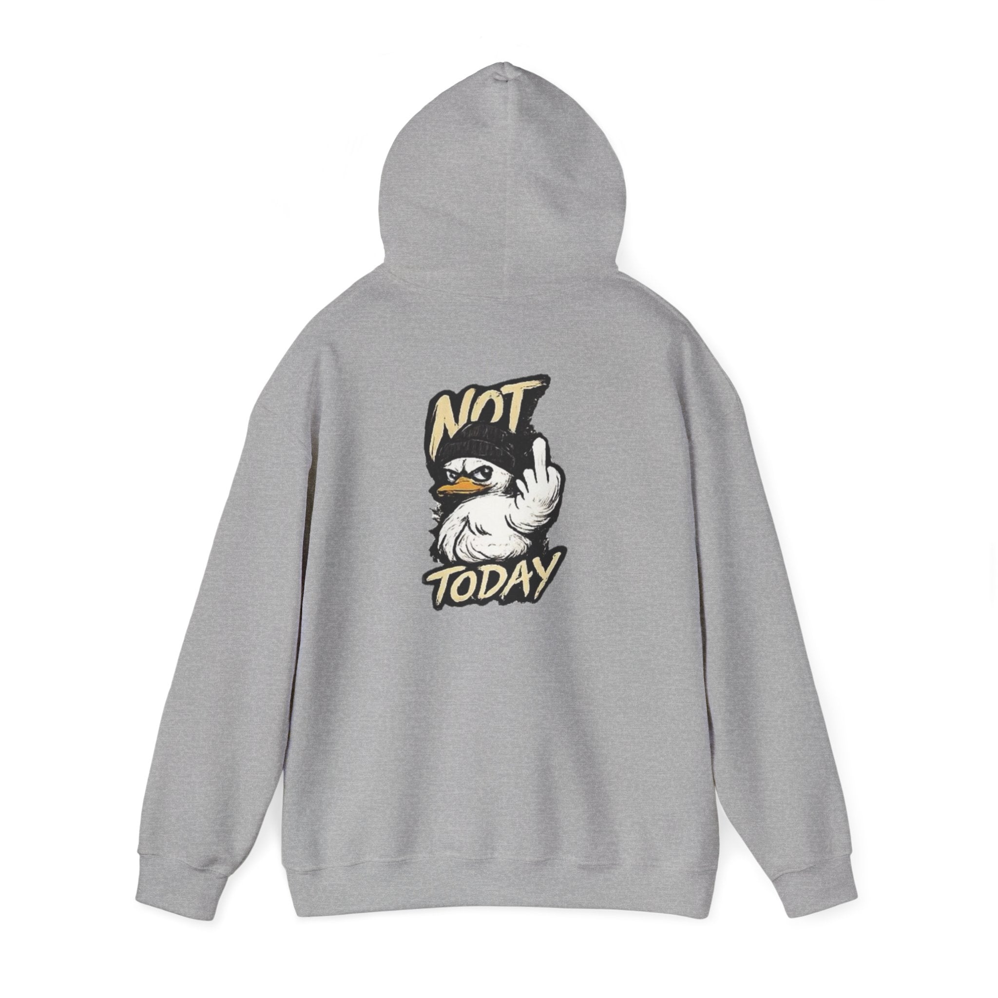 Not Today Duck Hoodie