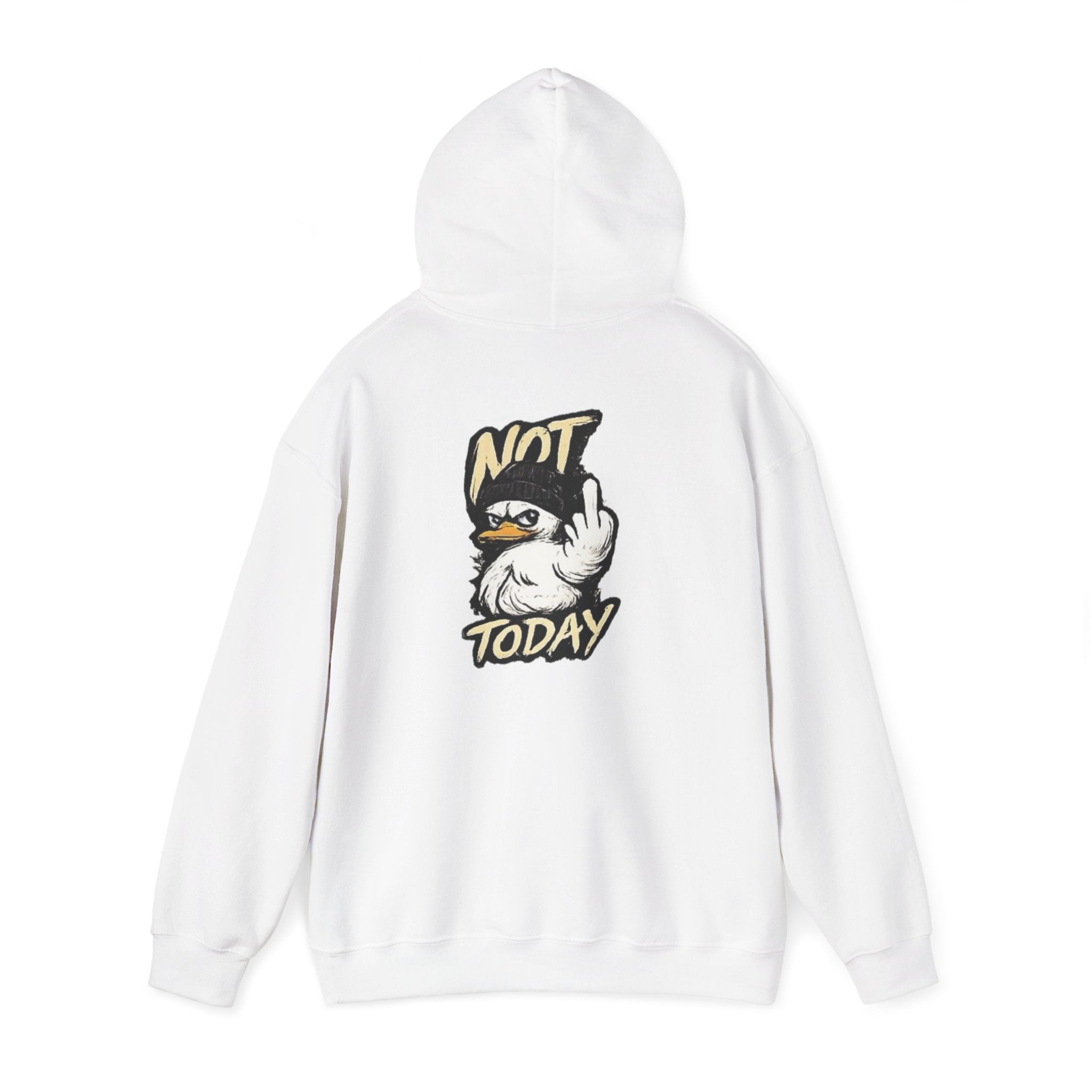 Not Today Duck Hoodie
