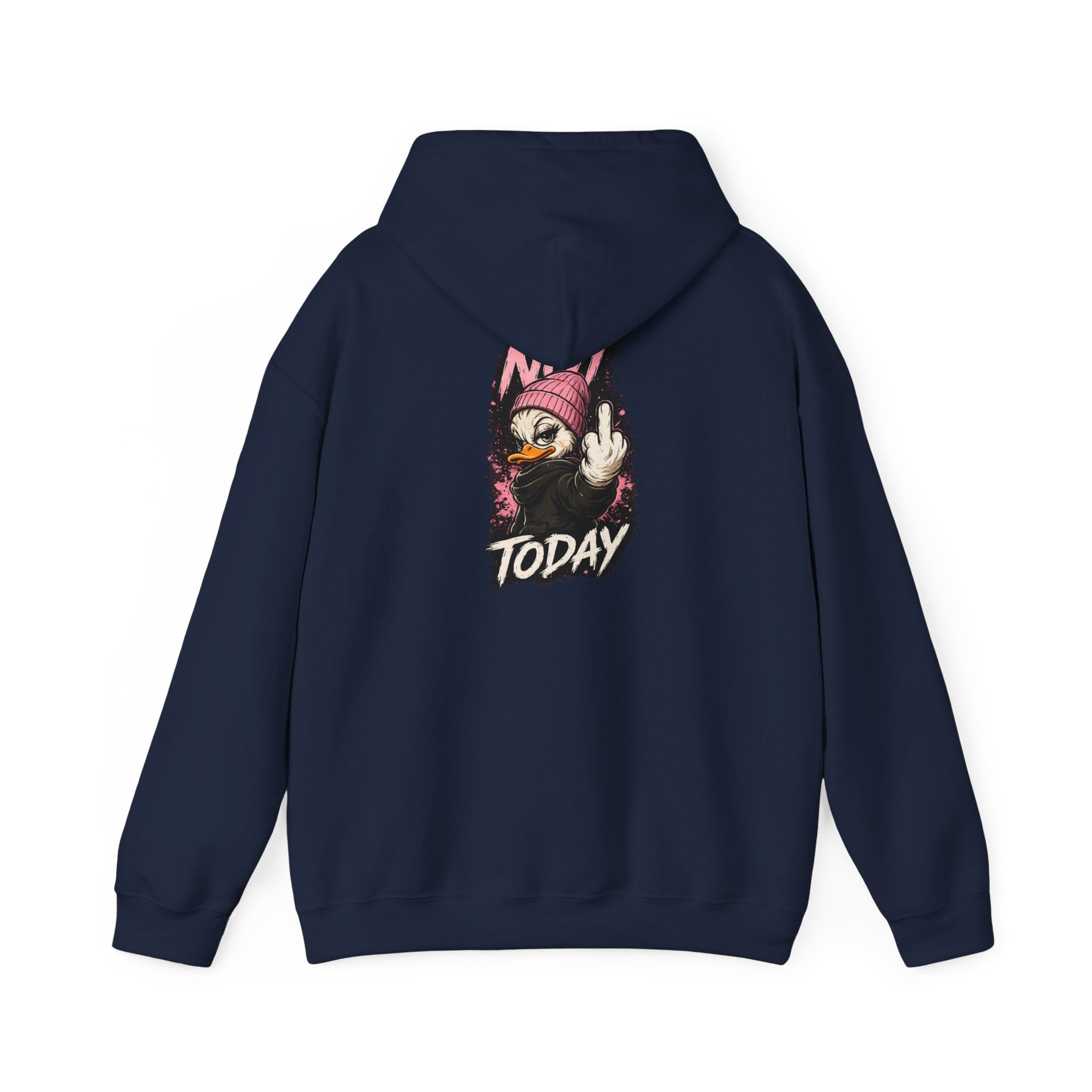 Women’s Not Today Duck Hoodie