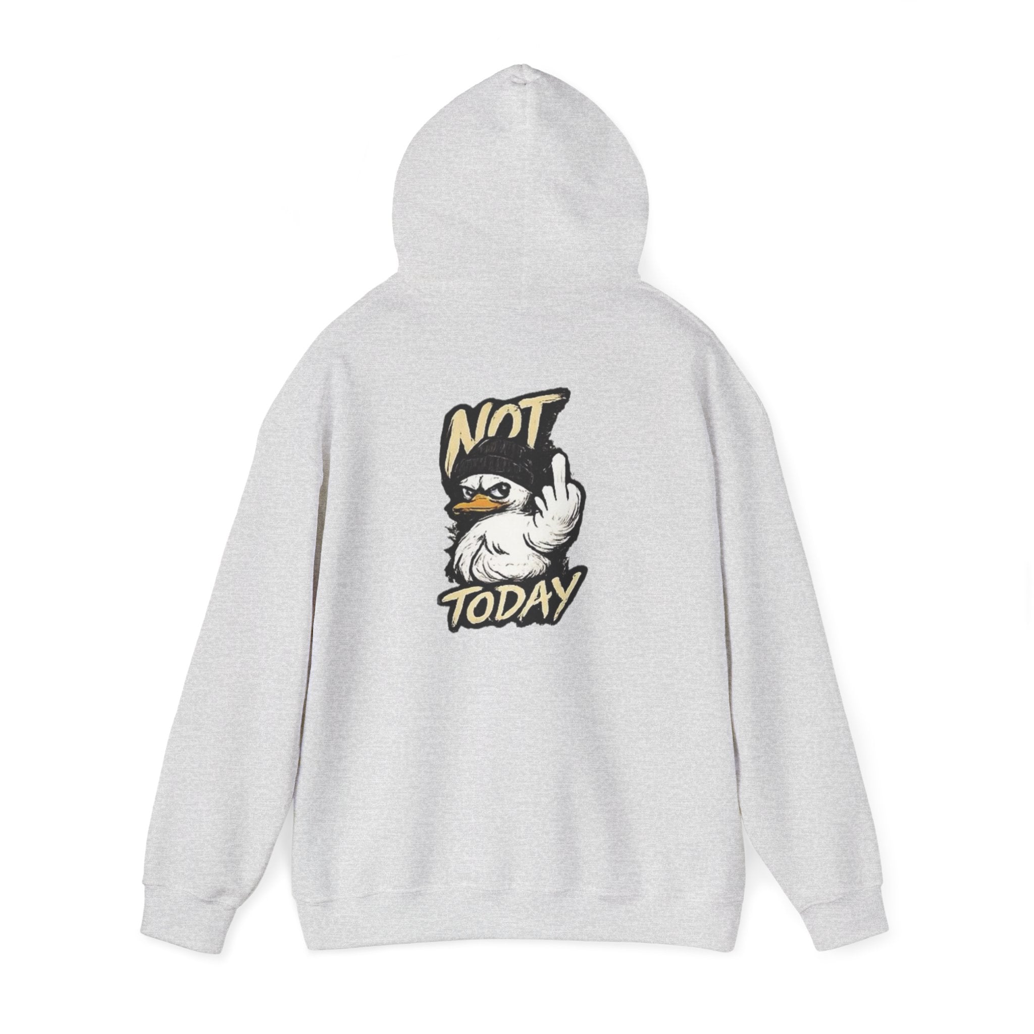 Not Today Duck Hoodie