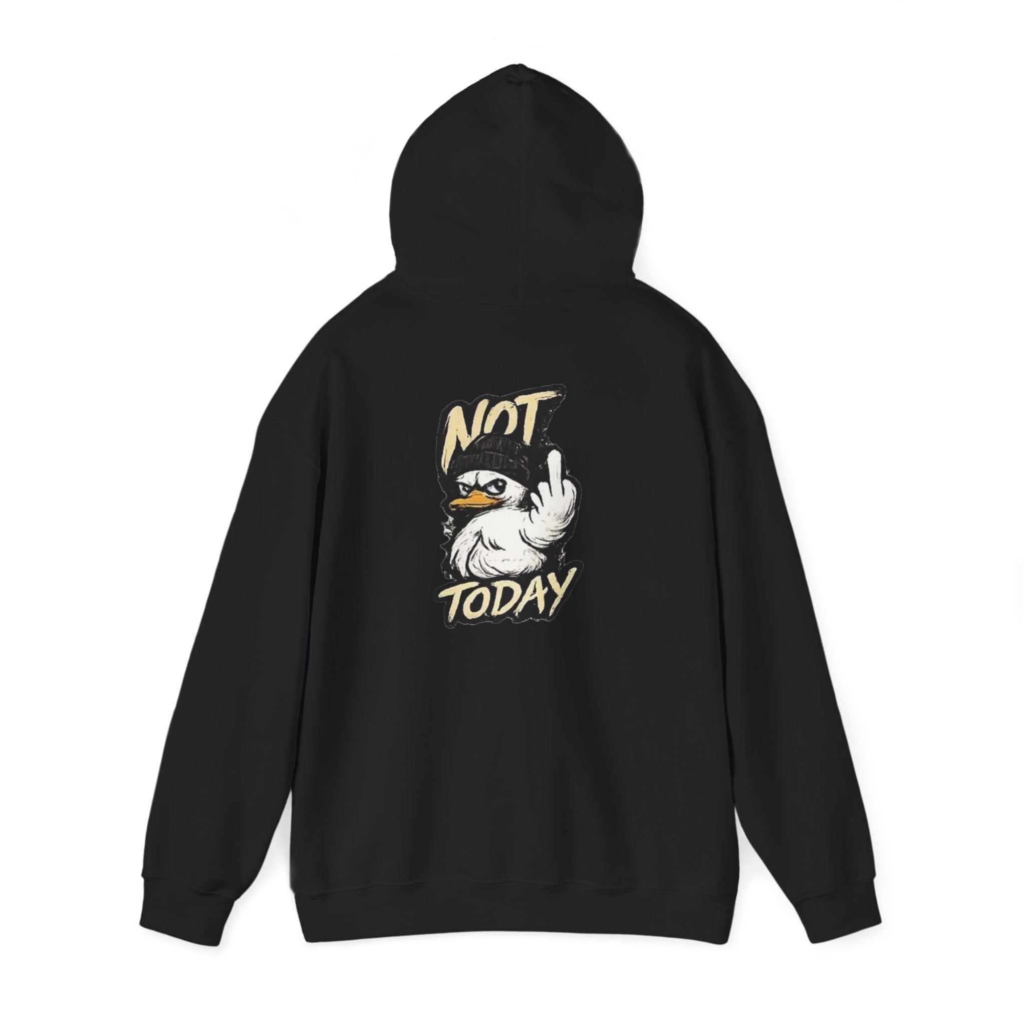 Not Today Duck Hoodie
