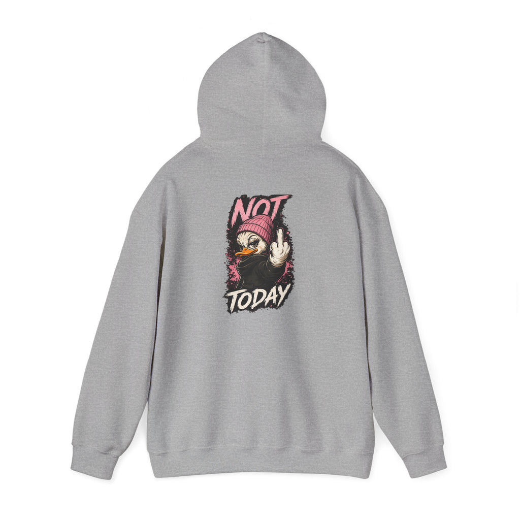 Women’s Not Today Duck Hoodie