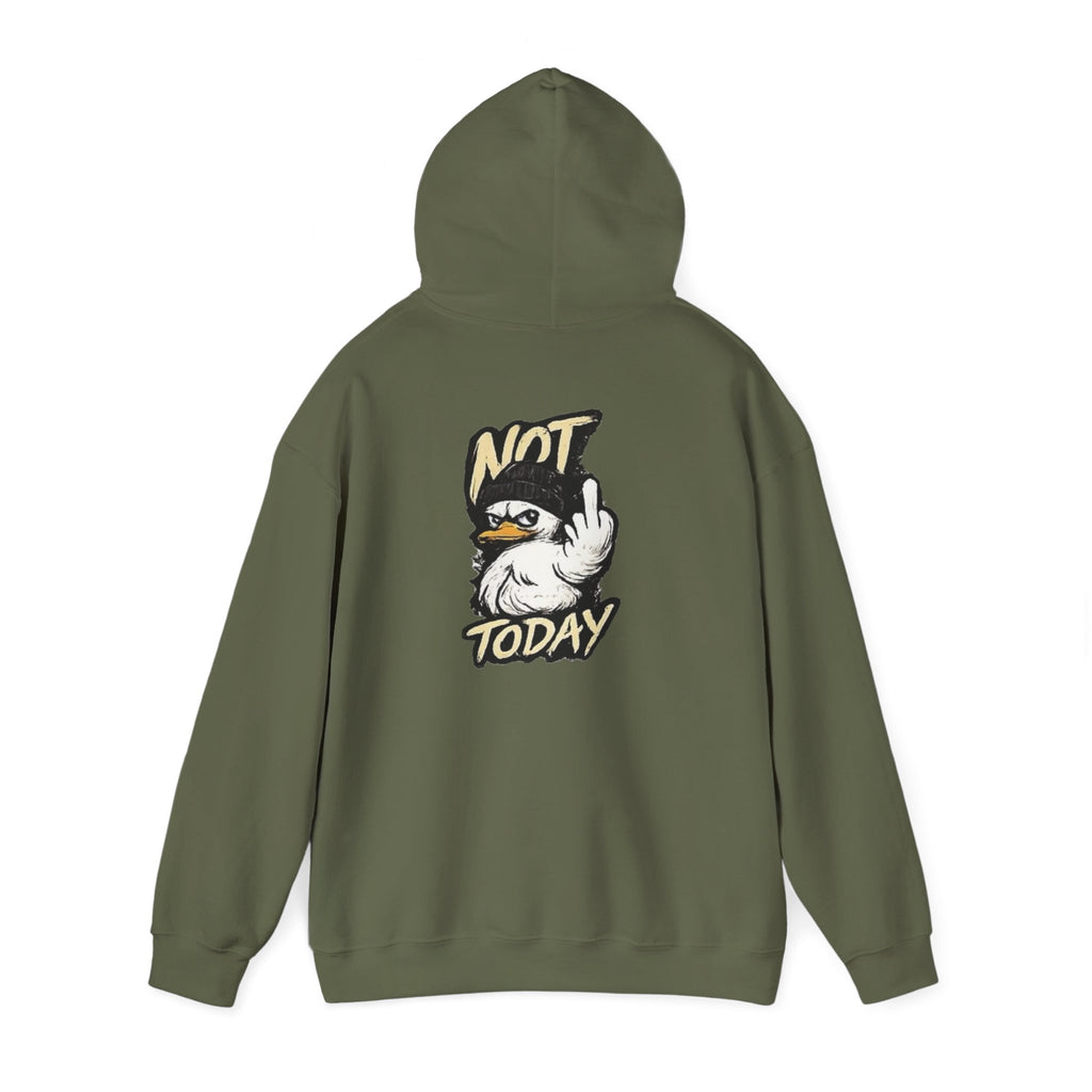 Not Today Duck Hoodie